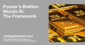 Pozsar's Bretton Woods III: The Framework [1/2] — How freezing Russian reserves sparked Bretton Woods III: Pozsar's framework on …