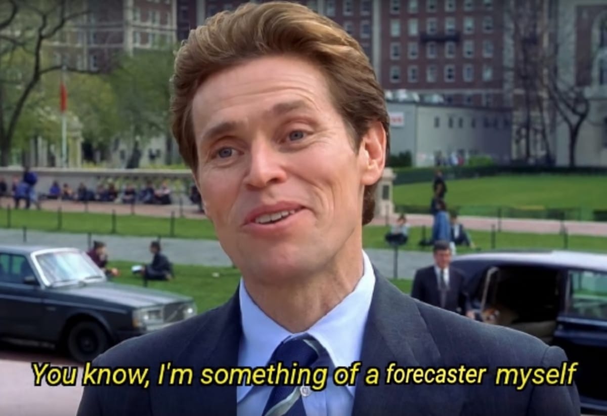 Norman Osborn from Spider-Man (2002) smiles above the caption, 'You know, I'm something of a forecaster myself.' The meme swaps 'scientist' for 'forecaster' to joke about trying to predict financial markets.