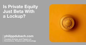 Is Private Equity Just Beta With a Lockup?
