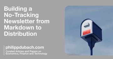 Building a No-Tracking Newsletter from Markdown to Distribution