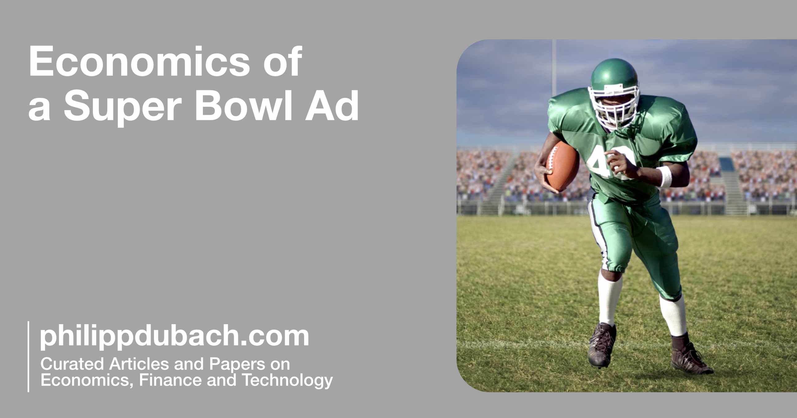 The Economics of a Super Bowl Ad