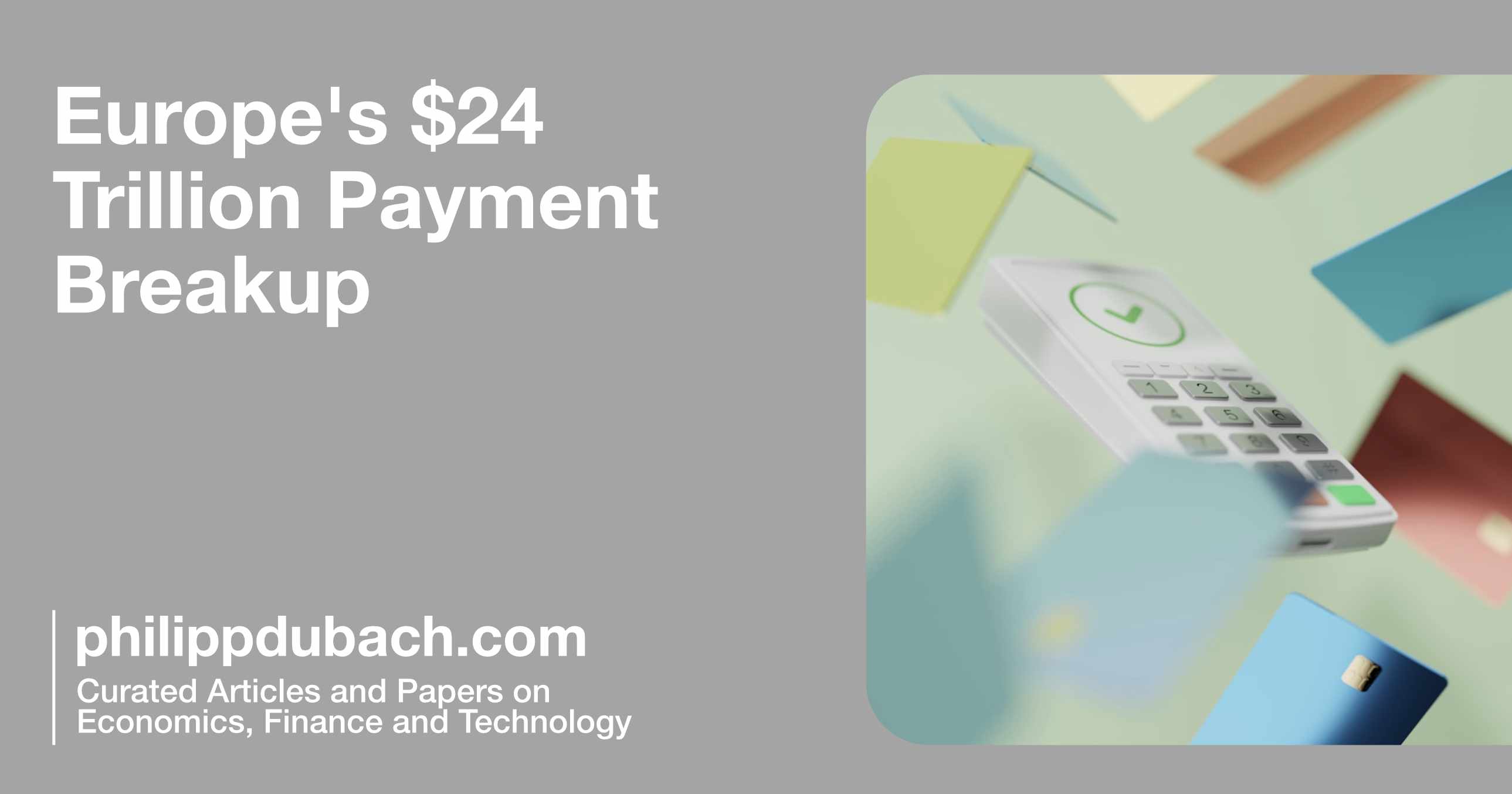 Europe's $24 Trillion Payment Breakup Is Really a Bet on Infrastructure Arbitrage